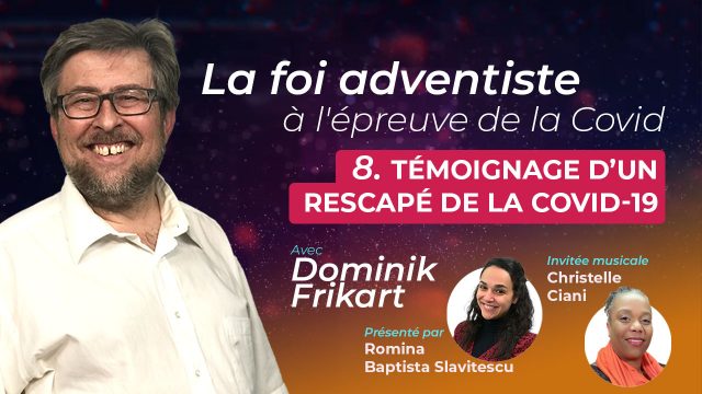 Dominik Frikart - Témoignage d'un rescapé de la Covid-19