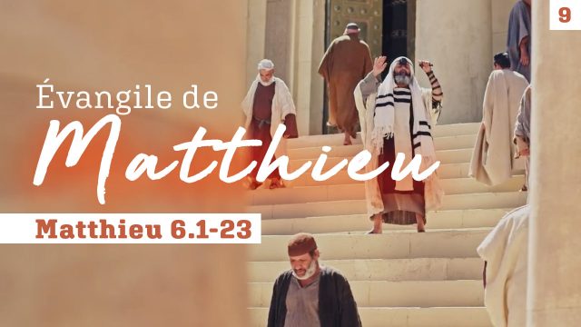 Evangile de Matthieu, mot à mot #9 | Matthieu 6.1-23