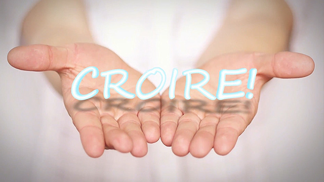 Croire !