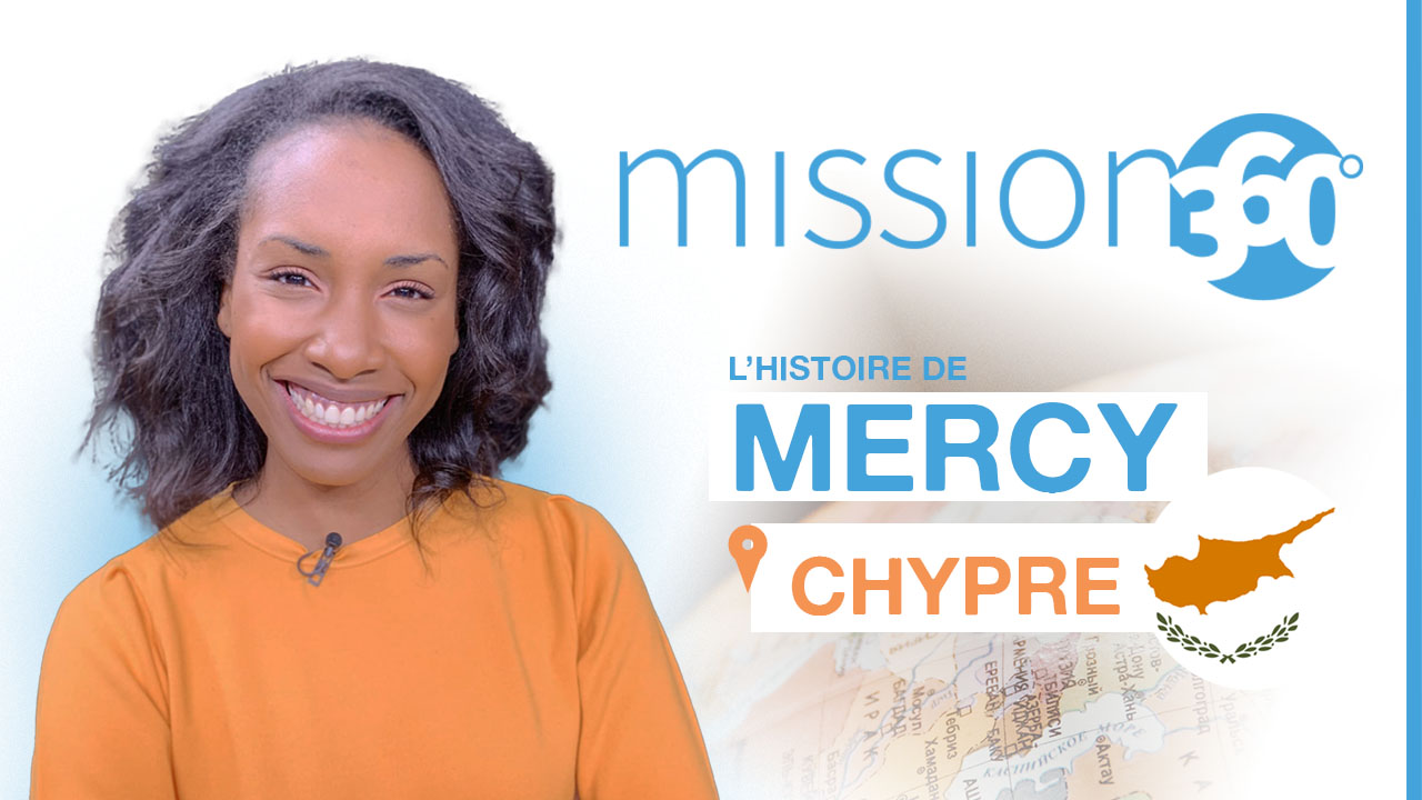 Mercy à Chypre – Mission 360