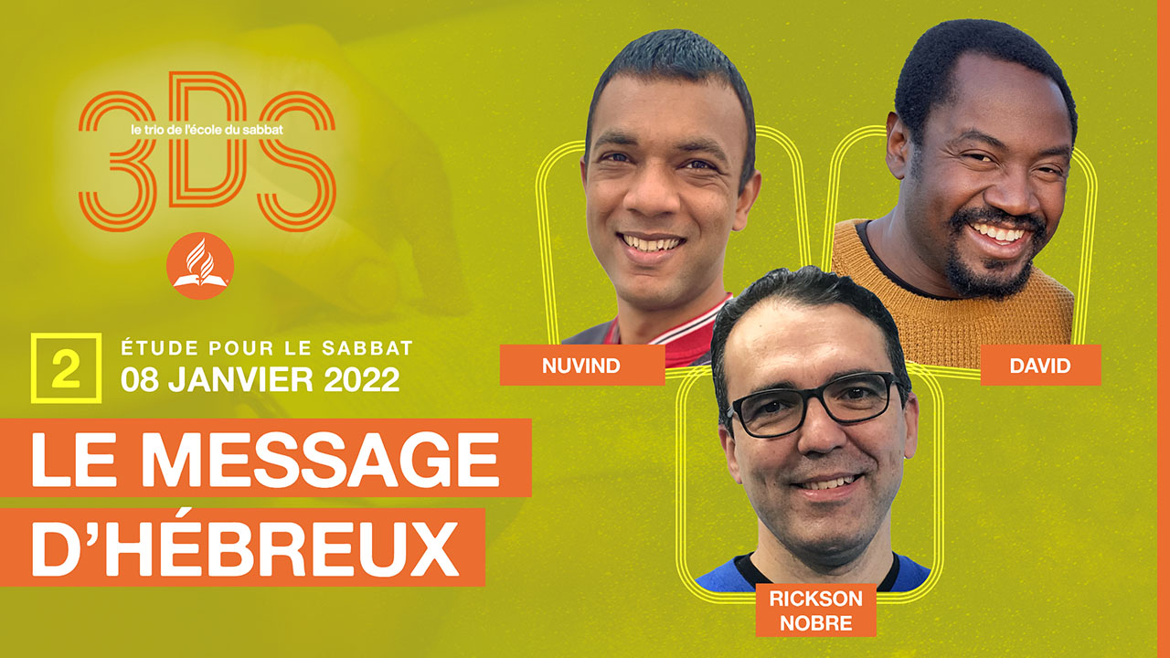 Le message d&rsquo;Hébreux | 3DS | Leçon 2