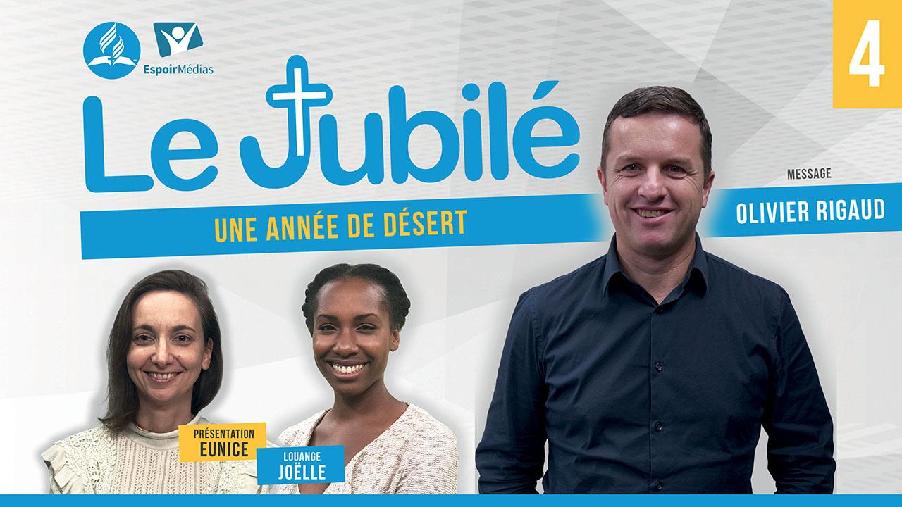 Le Jubilé #4 – Une Eglise de désert