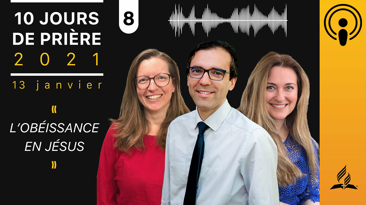 L&rsquo;obéissance en Jésus – Jour 8 – 10 Jours de prière