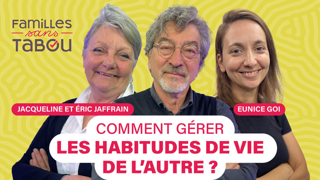 Comment gérer les habitudes de l'autre ? | Familles Sans Tabou