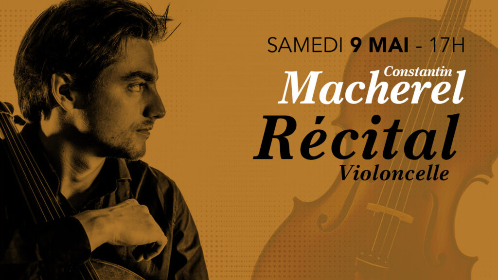 Récital Violoncelle - Bach & Rossini avec Constantin Macherel