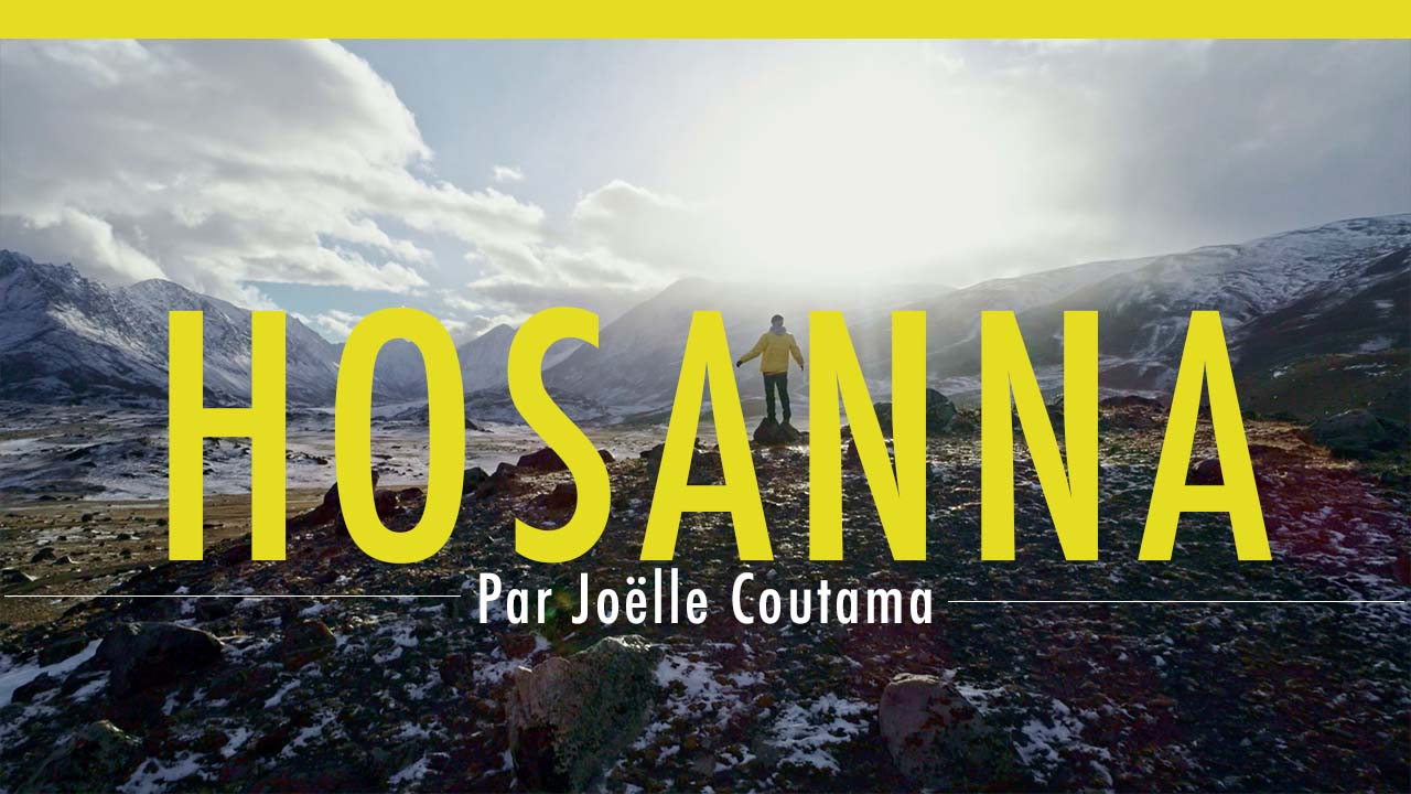 Hosanna – Louange par Joëlle
