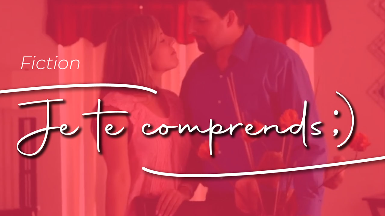 Je te comprends