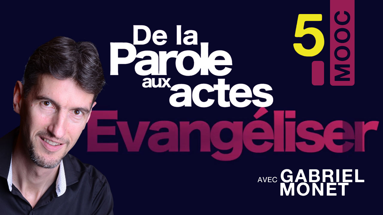 MOOC Evangéliser – 5