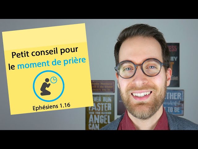 POST IT | Petit conseil pour le moment de prière | Ephésiens 1.16