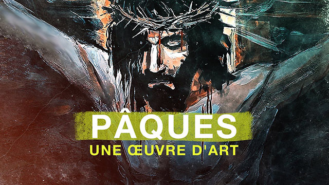 Pâques – Une oeuvre d&rsquo;art