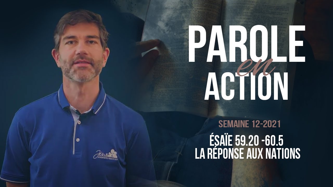 Parole en Action | Esaïe 59.20-60.5 – La réponse aux Nations – T1 S12