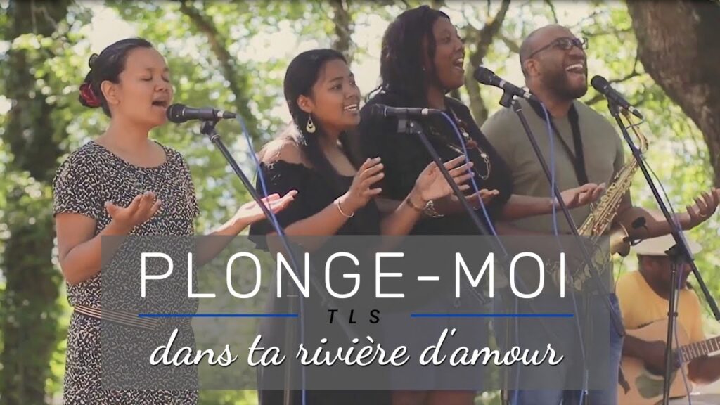 Plonge-moi dans ta rivière d'amour (Cover) | TLS - la Team Louange Salève