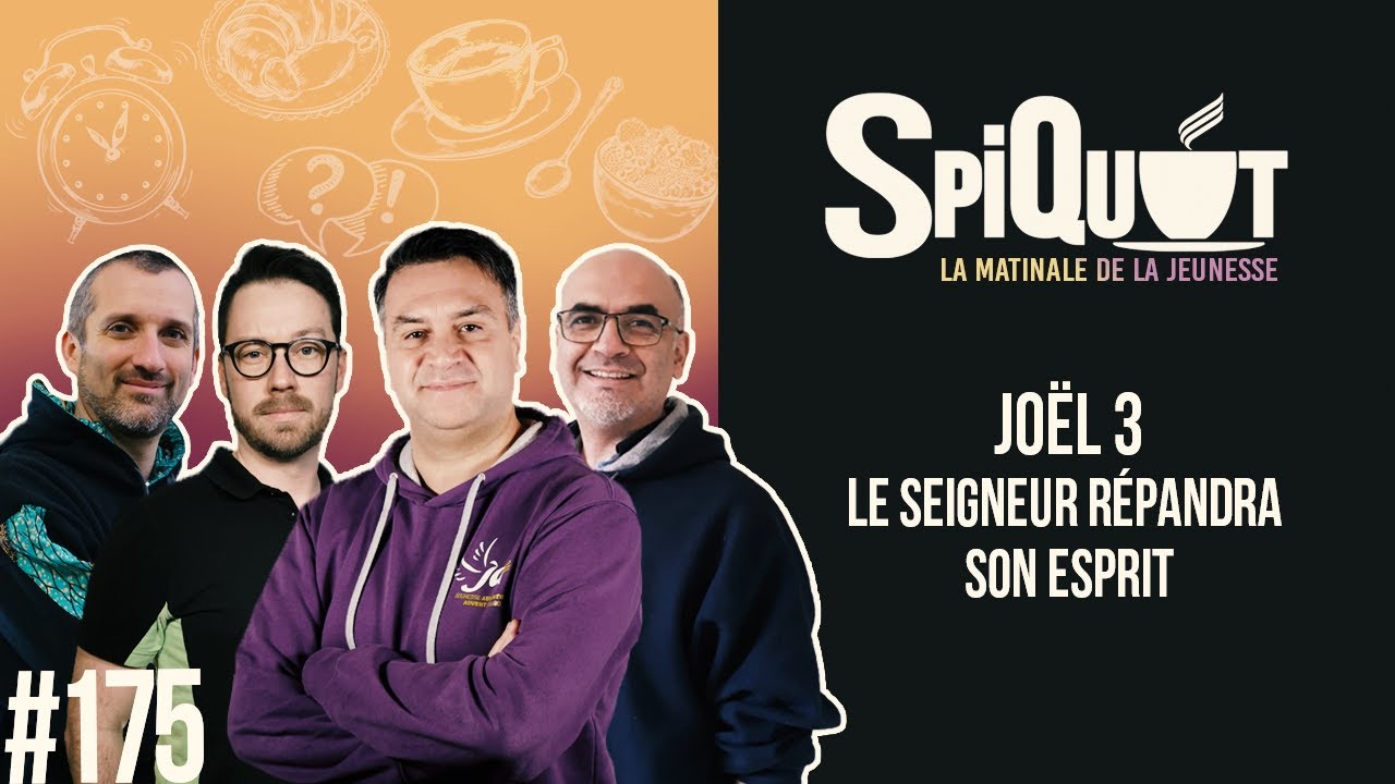 SpiQuot #175 « Le Seigneur répandra son Esprit » – Joël 3