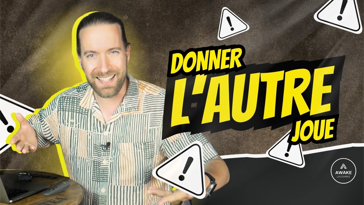 Faut-il donner l&rsquo;autre joue ? | AWAKE Lausanne #001
