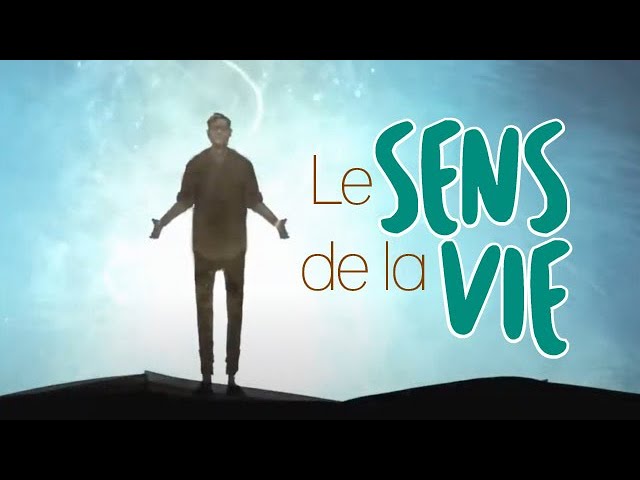 Le sens de la vie