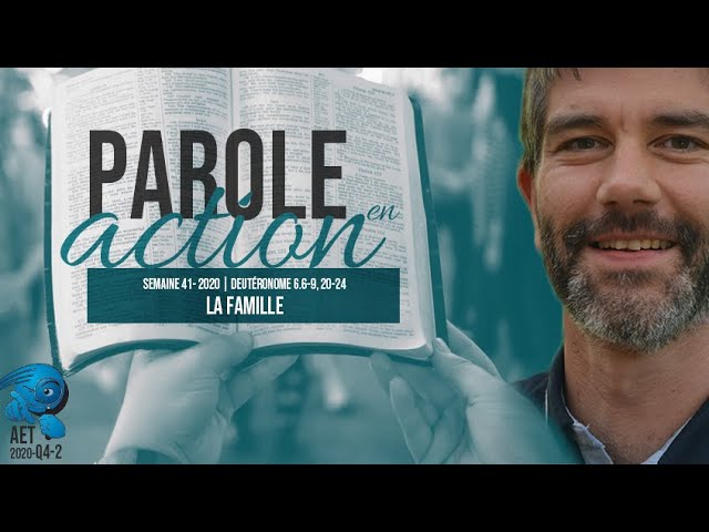 Parole en Action – La famille – T4 – S2 2020