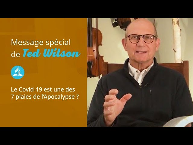 Le Covid-19 est une des 7 plaies de l&rsquo;Apocalypse ?